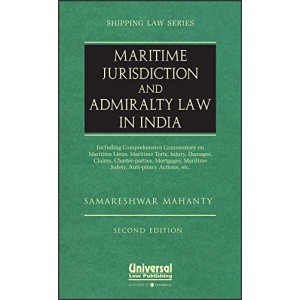 Universal's Maritime Jurisdiction and Admiralty Law In India [HB] by Samareshwar Mahanty
